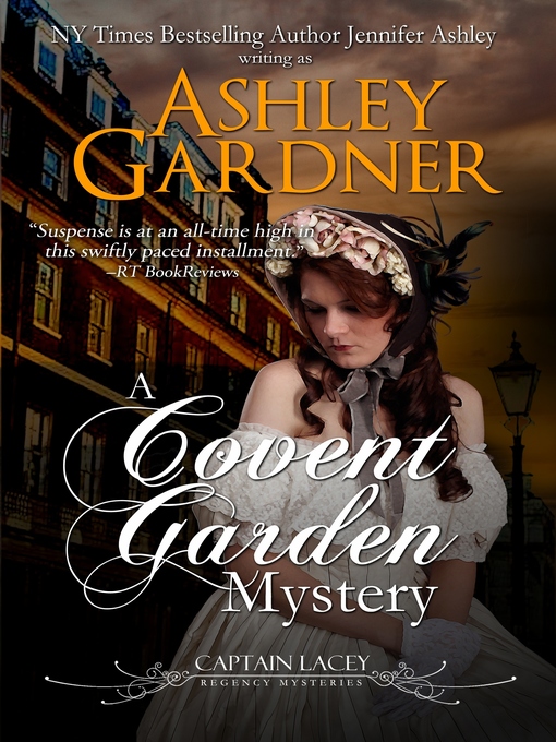 Upplýsingar um A Covent Garden Mystery (Captain Lacey Regency Mysteries #6) eftir Ashley Gardner - Biðlisti